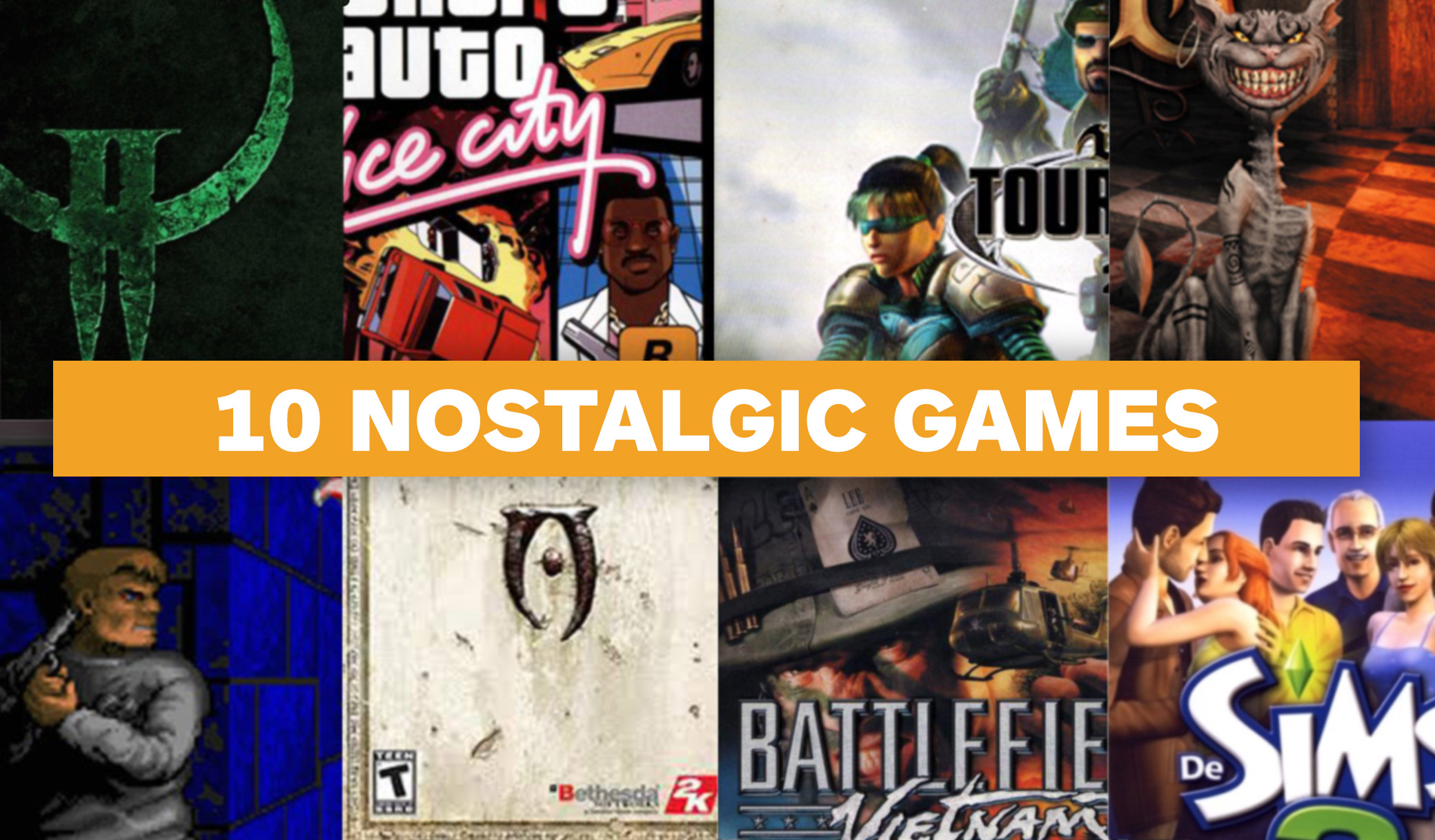 10 Nostalgic Games |