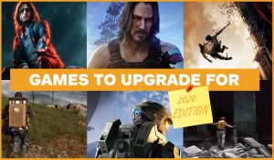 Games to Upgrade For 2020